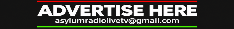 Advertise here: asylumradiolivetv@gmail.com